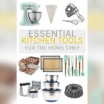 What Kitchen Tools Every Home Chef Needs