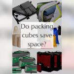 How to Use Packing Cubes to Save Space in a Suitcase